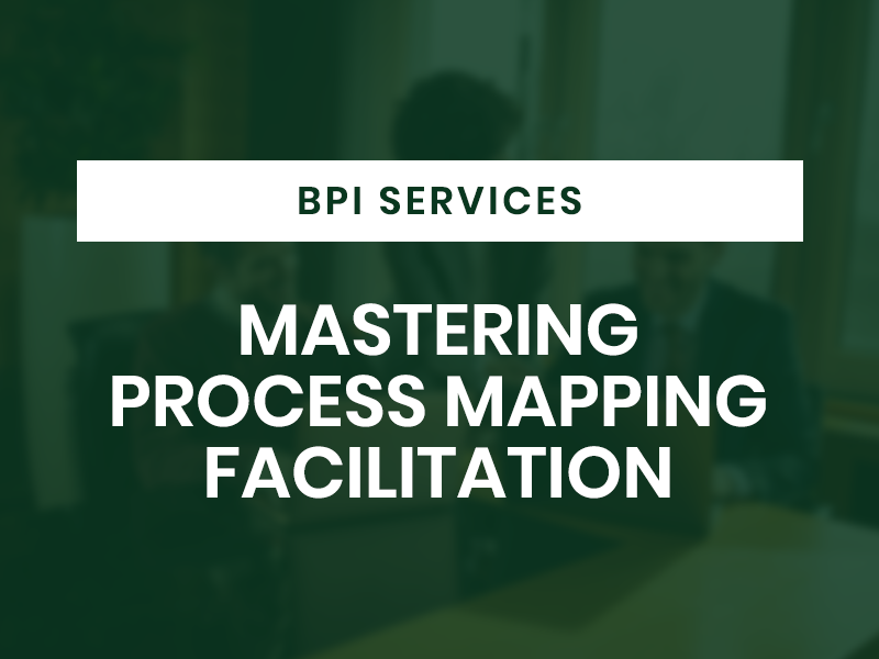 Mastering Process Mapping Facilitation